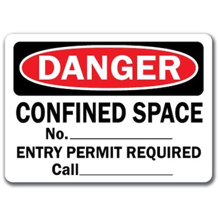 Signmission Danger-Confined Space No. _ Entry Permit Reqd Call_ 10x14 OSHA, DS-Confined Space Permit 3 DS-Confined Space Permit 3